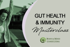 Gut Health & Immunity Masterclass